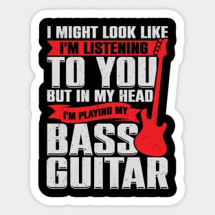 Funny Bass Guitar Guitarist Music Bassist Gift Sticker